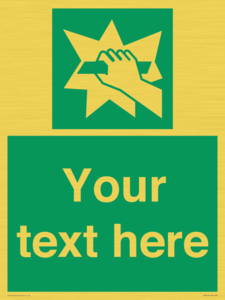 Custom Break Glass Sign